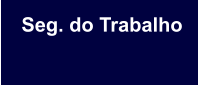 Seg. do Trabalho