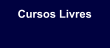 Cursos Livres